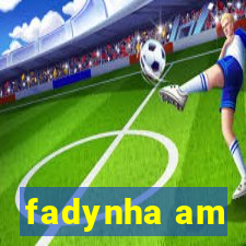 fadynha am